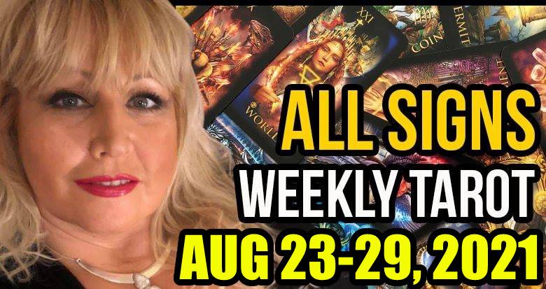 Weekly Tarot Card Reading August 23-29, 2021 by Alison Janes All Signs  In5D Free Weekly Tarot PsychicAlly Astrology