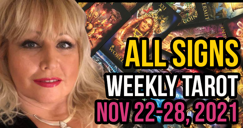 Weekly Tarot Card Reading November 22-28, 2021 by Alison Janes All Signs  In5D Free Weekly Tarot PsychicAlly Astrology