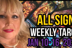 Weekly Tarot Card Reading Jan 10-16, 2022 by Alison Prescott All Signs