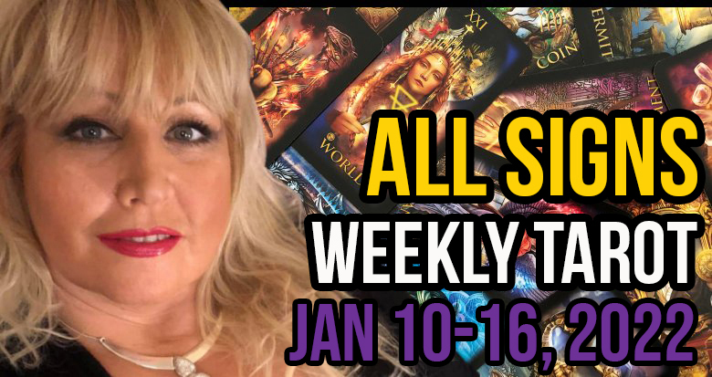 Weekly Tarot Card Reading Jan 10-16, 2022 by Alison Prescott All Signs  In5D Free Weekly Tarot PsychicAlly Astrology