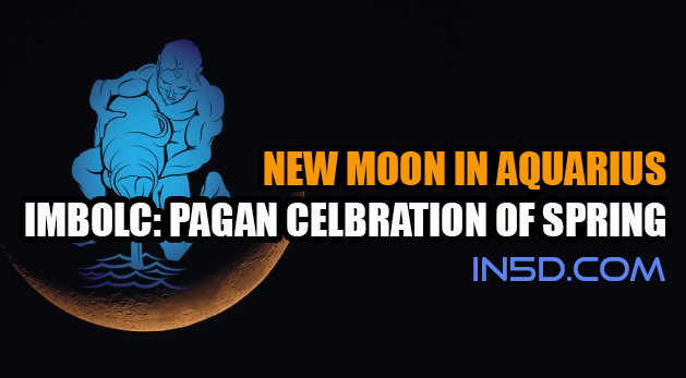 New Moon in Aquarius - Imbolc: Pagan Celebration Of Springtime