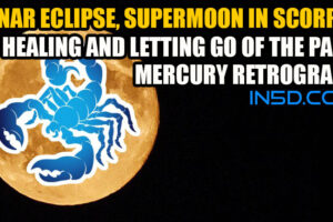 Lunar Eclipse, Supermoon In Scorpio: Healing And Letting Go Of The Past, Mercury Retrograde