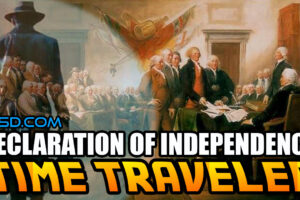 Was There A Time Traveler At The Signing Of The Declaration Of Independence?