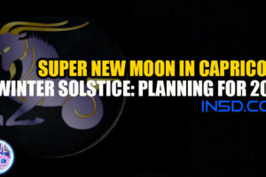 Super New Moon In Capricorn – Winter Solstice: Planning For 2023