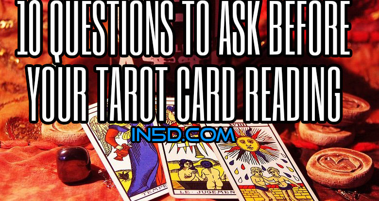 10 Questions To Ask Before Your Tarot Card Reading