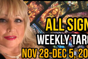 Nov 28-Dec 5, 2022  Weekly Tarot PsychicAlly Astrology Forecast All Signs