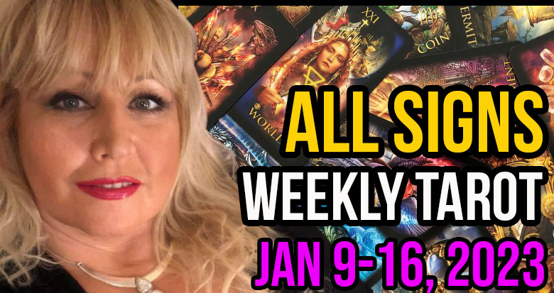 Jan. 9-16, 2023 Weekly Tarot PsychicAlly Astrology Forecast All Signs