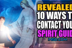 Revealed: 10 Proven Methods To Contact Your Spirit Guide