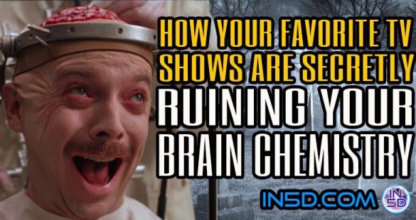 TV Alert: How Your Favorite Shows are Secretly Ruining Your Brain Chemistry