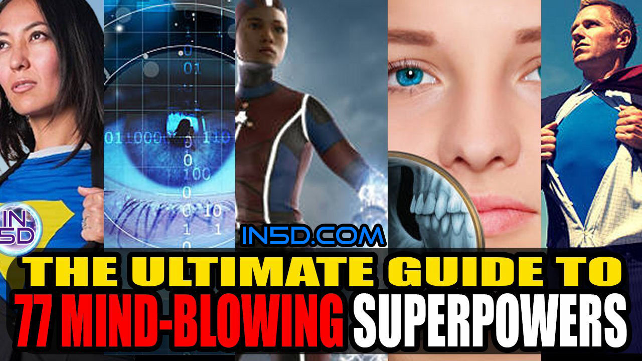 Unlock Your Hidden Potential - The Ultimate Guide To 77 Mind-Blowing Superpowers!
