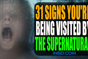 31 Signs You’re Being Visited By The Supernatural