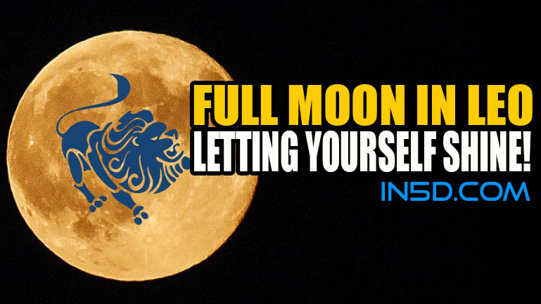 Full Moon In Leo - Letting Yourself Shine! 