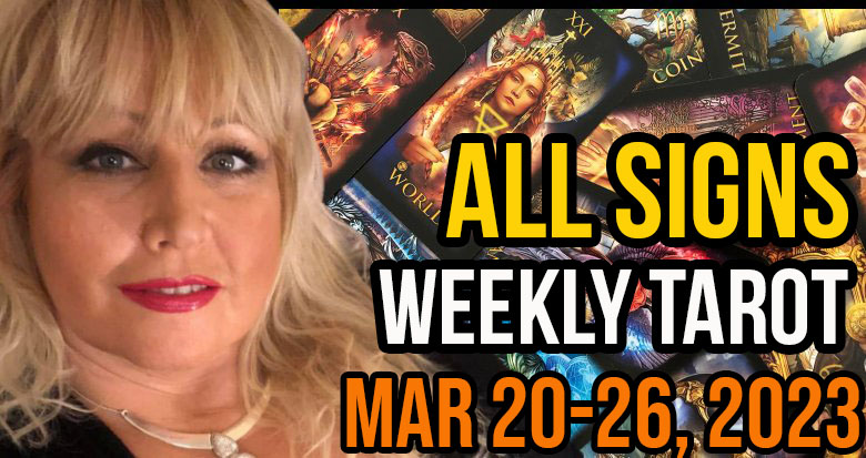 March 20-26, 2023 In5D Free Weekly Tarot PsychicAlly Astrology