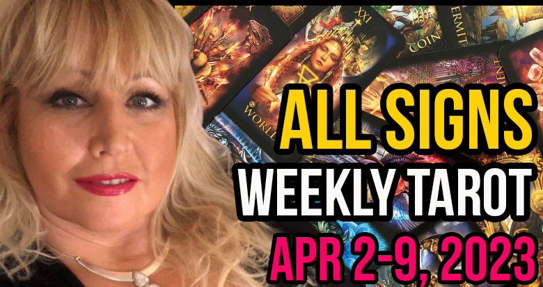Apr 2-9, 2023 In5D Free Weekly Tarot PsychicAlly Astrology