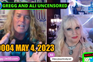 PsychicAlly and Gregg LIVE and UNCENSORED Ep. #0004 May 4, 2023