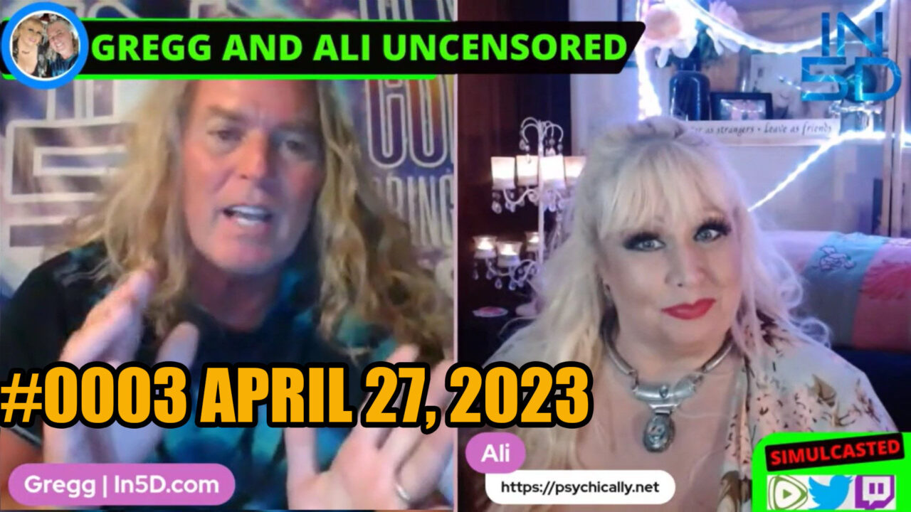 PsychicAlly and Gregg LIVE and UNCENSORED Ep. #0003 April 27, 2023