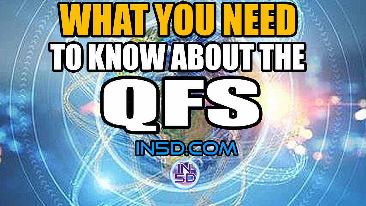 What You Need To Know About The QFS Quantum Financial System