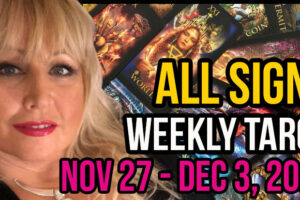 Nov 27 – Dec 3, 2023 In5D Free Weekly Tarot PsychicAlly Astrology Predictions
