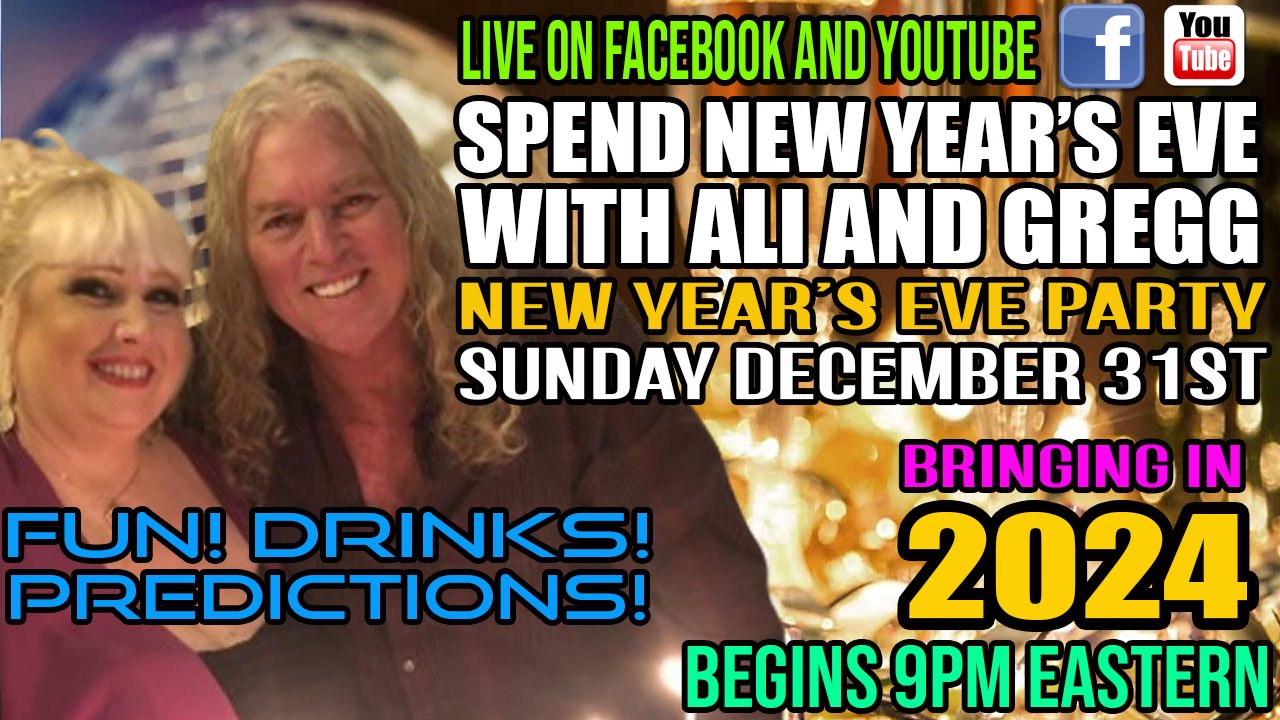 New Years Eve Intuitive Bold Predictions Show With Ali And Gregg Dec 31, 2024
