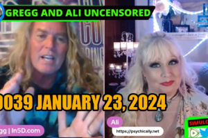PsychicAlly and Gregg In5D LIVE and UNCENSORED #0039 Jan 23, 2024