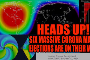 HEADS UP! SIX MASSIVE Corona Mass Ejections Are On Their Way