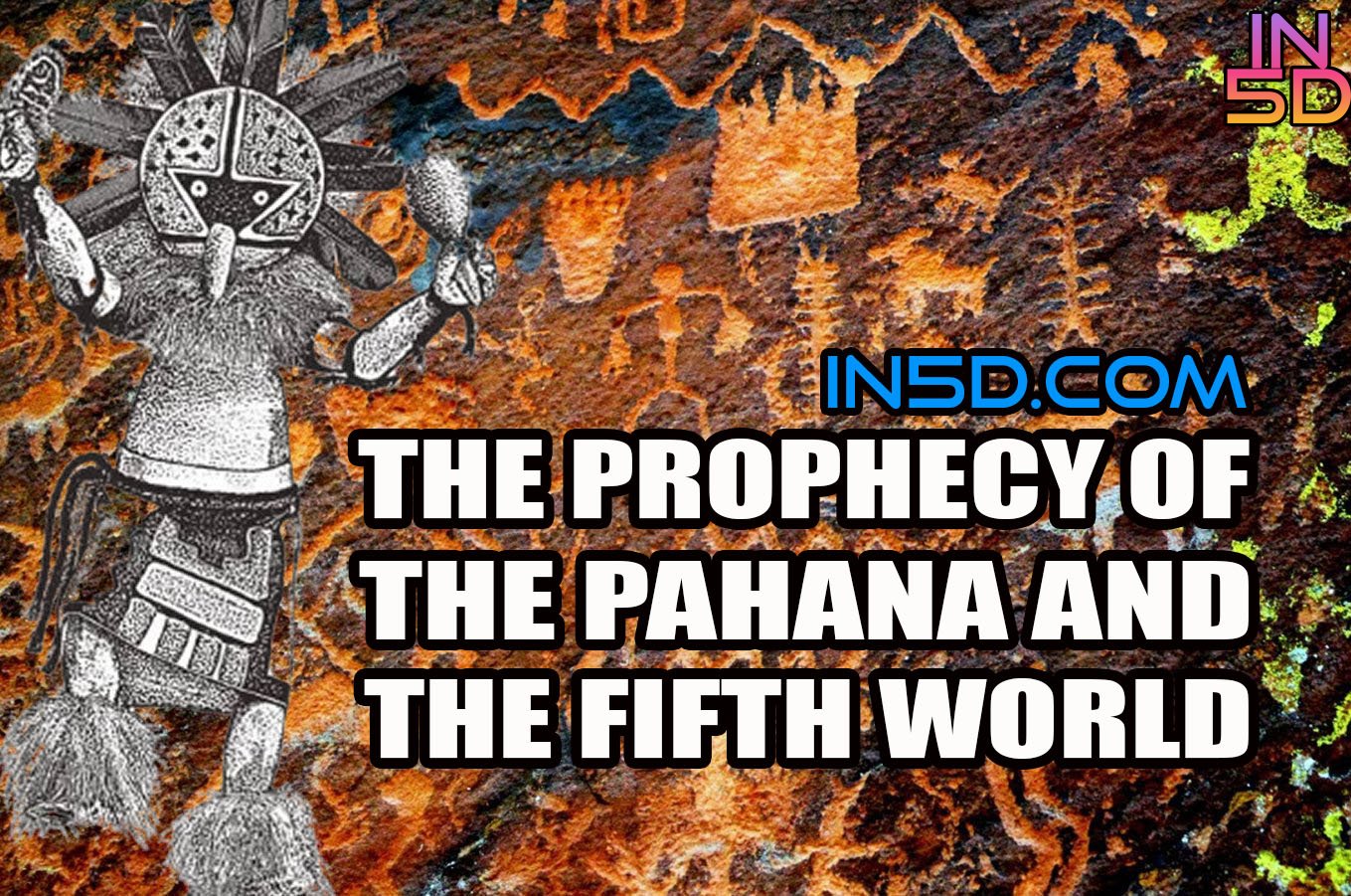 The Prophecy of the Pahana and the Fifth World