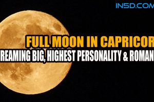 Full Moon In Capricorn:  Dreaming Big, Highest Personality & Romance